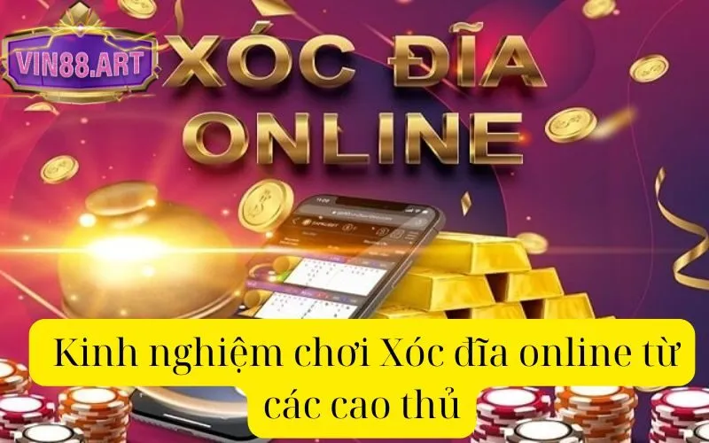  Kinh nghiệm chơi Xóc đĩa online từ các cao thủ